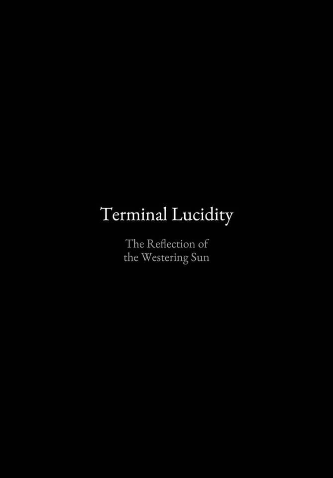 ความทรงจำ เมื่อหลายสิบปี TERMINAL LUCIDITY (1)