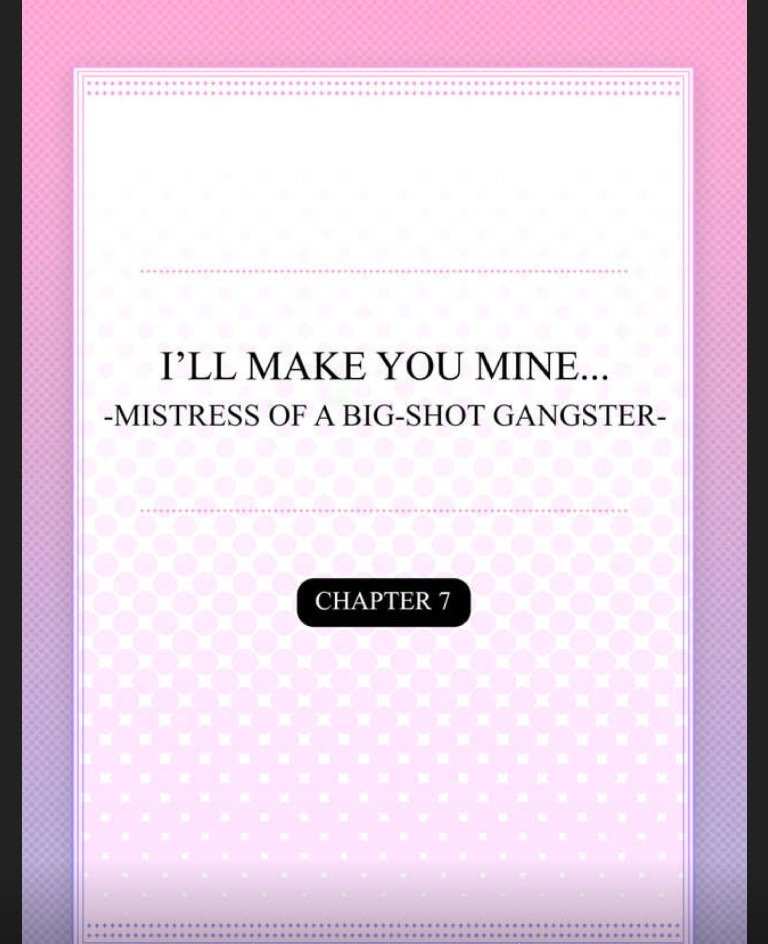 ทำให้เธอ เป็นของฉัน 7 (จบ) I_ll Make You Mine... Mistress of a Big-Shot Gangster CH.7 (1)