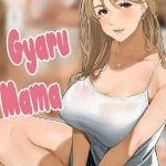 คุณแม่ขอร้องรูดให้เต็มที่ [Sakura no Tomoru Hi e] Gyaru Mama01 (1)