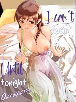 อดใจรอค่ำคืนนี้ไม่ไหว 1 (Yoru made Matenai Okawari) 101 (1)